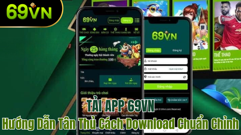 tai-app-69vn-huong-dan-download-chuan-chinh-2025